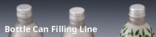 Bottle Can Filling Line